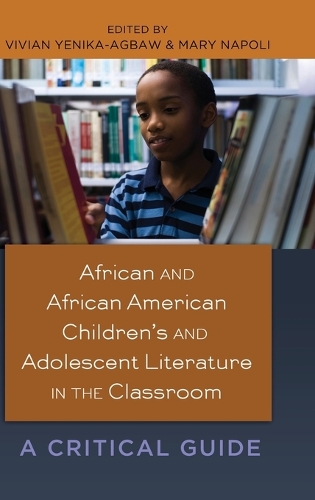 African and African American Children’s and Adolescent Literature in the Classroom