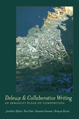 Deleuze and Collaborative Writing
