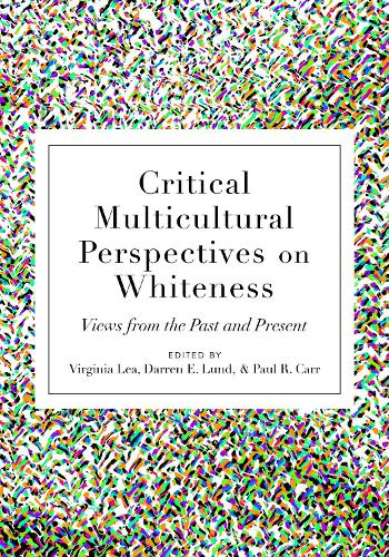 Critical Multicultural Perspectives on Whiteness