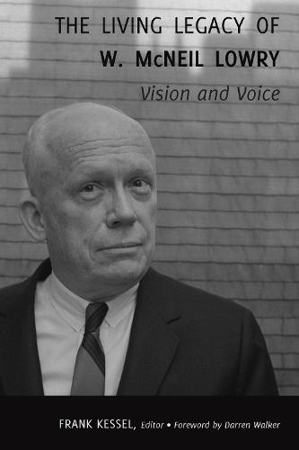The Living Legacy of W. McNeil Lowry