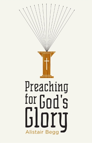Preaching for God's Glory