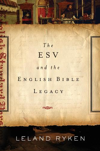 The ESV and the English Bible Legacy