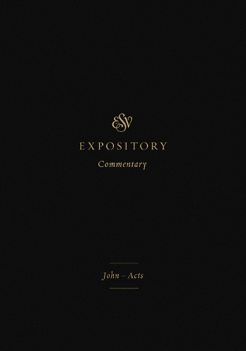 ESV Expository Commentary