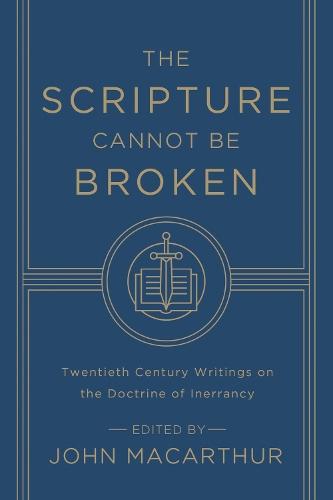 The Scripture Cannot Be Broken
