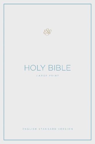ESV Large Print Bible