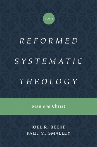 Reformed Systematic Theology, Volume 2
