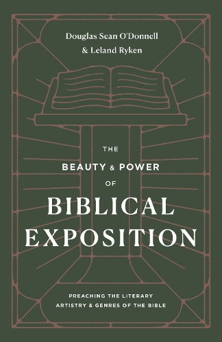 The Beauty and Power of Biblical Exposition