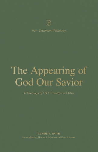 The Appearing of God Our Savior