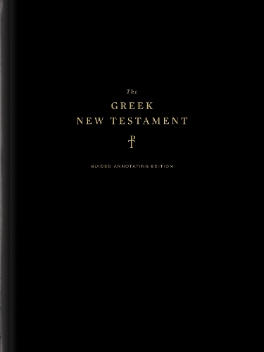 The Greek New Testament, Produced at Tyndale House, Cambridge, Guided Annotating Edition