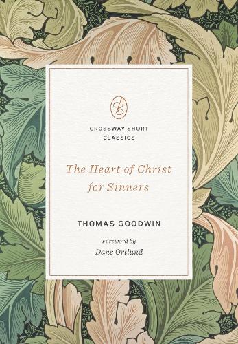 The Heart of Christ for Sinners