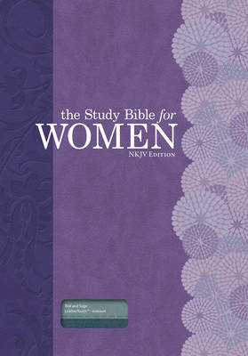 The Study Bible for Women: NKJV Edition, Teal/Sage LeatherTouch, Indexed