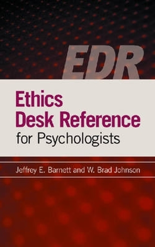 Ethics Desk Reference for Psychologists