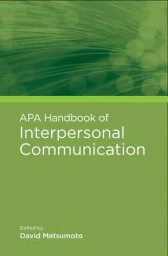 APA Handbook of Interpersonal Communication