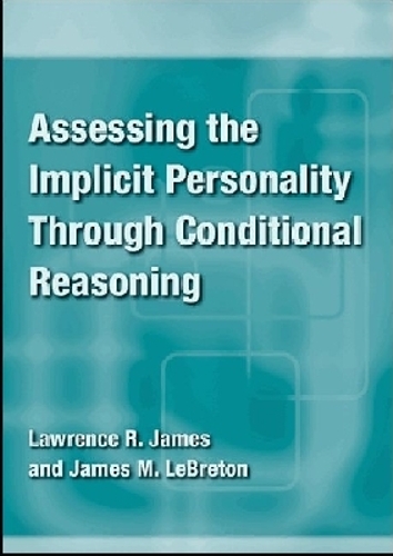 Assessing the Implicit Personality Through Conditional Reasoning