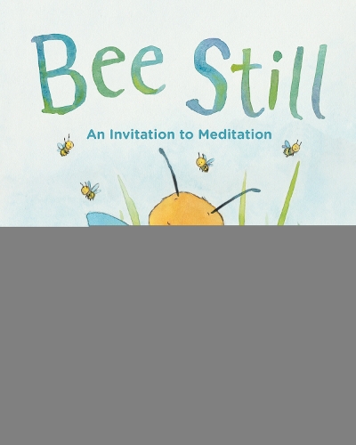 Bee Still