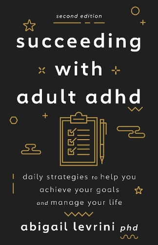 Succeeding with Adult ADHD