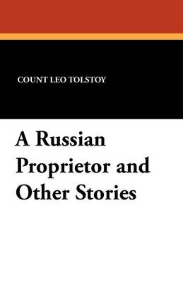 A Russian Proprietor and Other Stories
