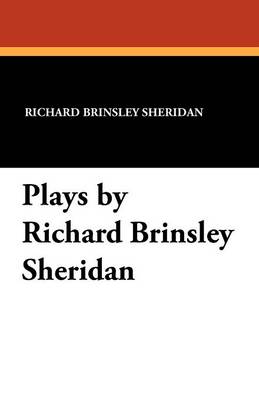 Plays by Richard Brinsley Sheridan