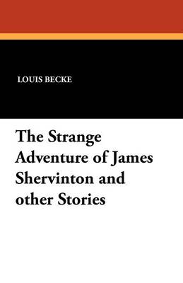 The Strange Adventure of James Shervinton and Other Stories