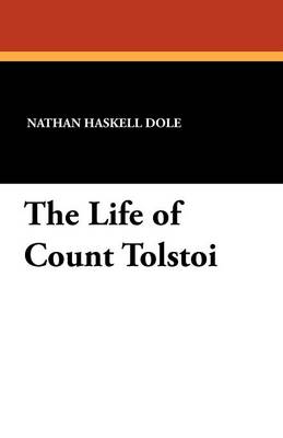The Life of Count Tolstoi