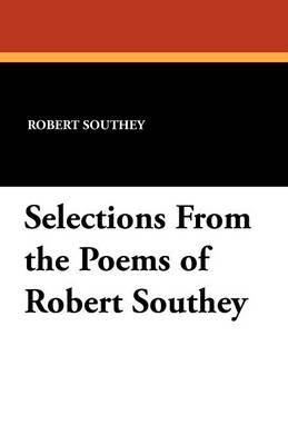 Selections from the Poems of Robert Southey