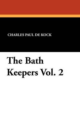 The Bath Keepers Vol. 2