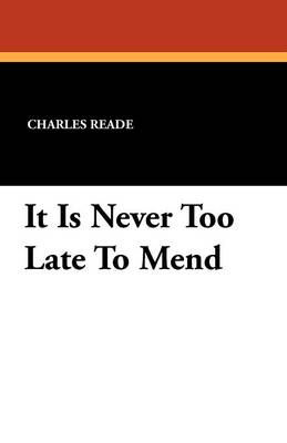 It Is Never Too Late to Mend