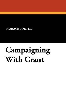 Campaigning with Grant