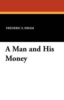 A Man and His Money