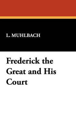 Frederick the Great and His Court