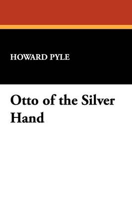 Otto of the Silver Hand