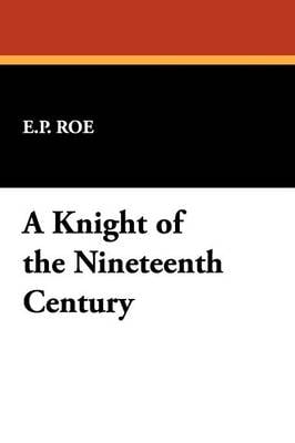 A Knight of the Nineteenth Century