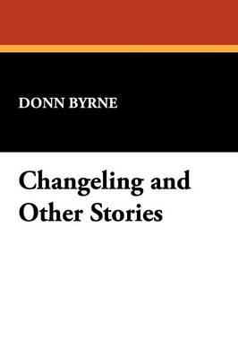 Changeling and Other Stories