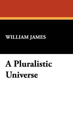 A Pluralistic Universe