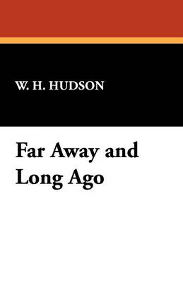 Far Away and Long Ago