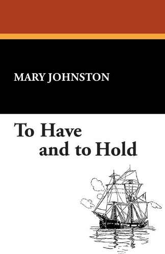 To Have and to Hold