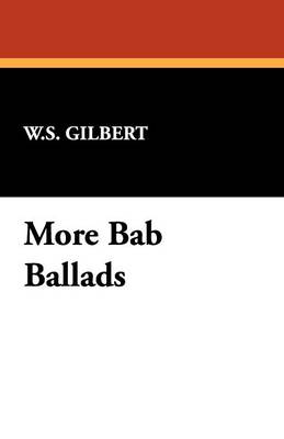 More Bab Ballads