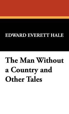 The Man Without a Country and Other Tales