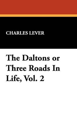 The Daltons or Three Roads in Life, Vol. 2