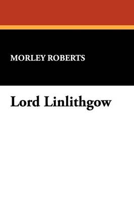 Lord Linlithgow