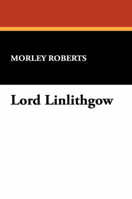 Lord Linlithgow