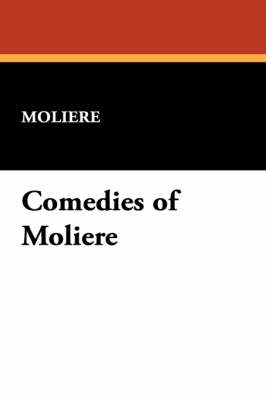 Comedies of Moliere