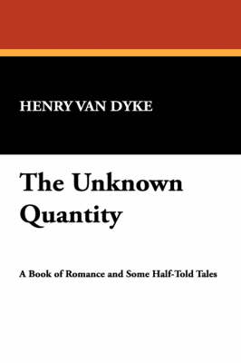 The Unknown Quantity