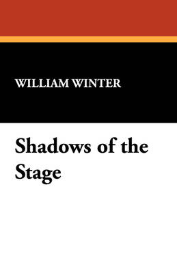 Shadows of the Stage