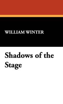 Shadows of the Stage