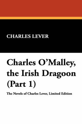 Charles O'Malley, the Irish Dragoon (Part 1)