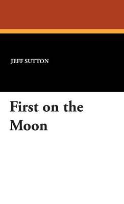 First on the Moon