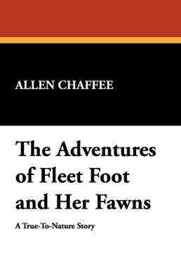 The Adventures of Fleet Foot and Her Fawns