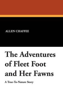 The Adventures of Fleet Foot and Her Fawns