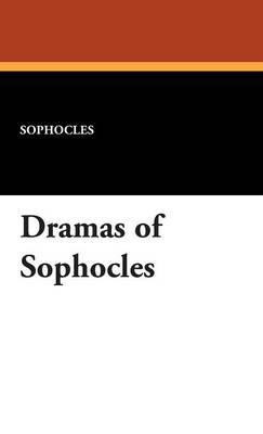 Dramas of Sophocles